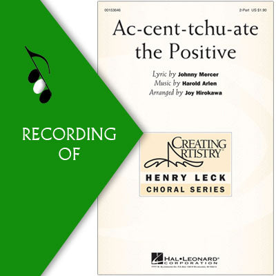AC-CENT-TCHU-ATE THE POSITIVE