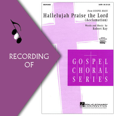 HALLELUJAH, PRAISE THE LORD (Acclamation from Gospel Mass)