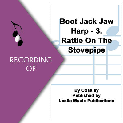 BOOT JACK JAW HARP-3. Rattle On the Stovepipe