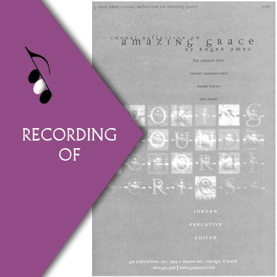 CHORAL REFLECTION ON AMAZING GRACE