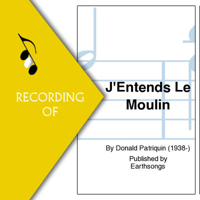 J'ENTENDS LE MOULIN