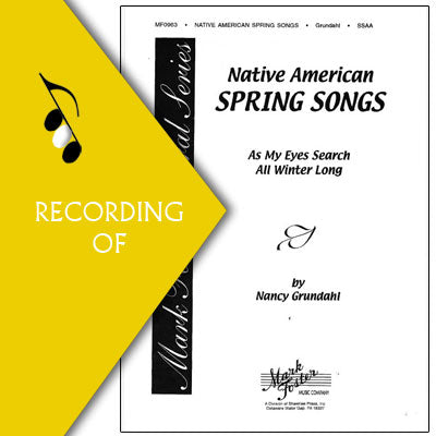 NATIVE AMERICAN SPRING SONGS