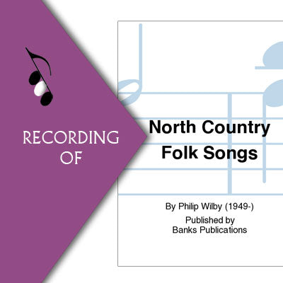 NORTH COUNTRY FOLK SONGS (1. The Farmers Boy 2.Marianne 3.Byker Hill)
