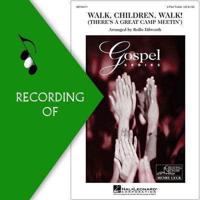 WALK, CHILDREN, WALK!