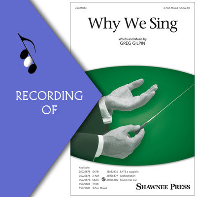 WHY WE SING